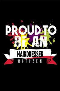 Proud to be an hairdresser citizen
