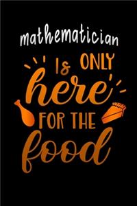Mathematician is only here for the food