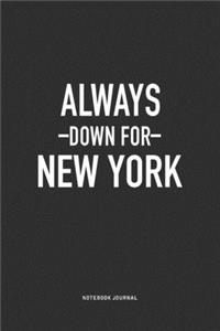 Always Down For New York