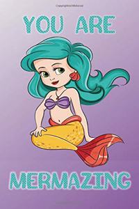 You Are Mermazing