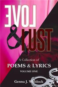 Love & Lust: A Collection of Poetry and Lyrics