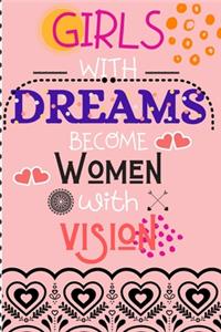 Girls With Dreams Become Women With Vision