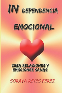 In-Dependencia Emocional