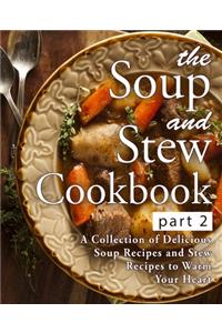 The Soup and Stew Cookbook 2