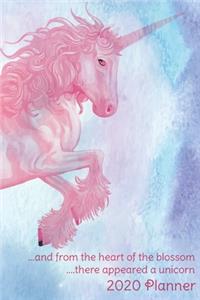 And from the heart of the blossom there appeared a unicorn 2020 Planner