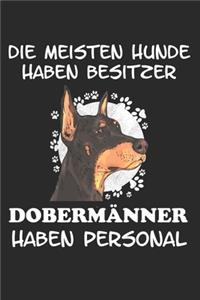 Die meisten Hunde haben Besitzer Dobermänner haben Personal: Taschenkalender für Sept. 2019 bis Dezember 2020 A5 Terminplaner Wochenplaner Terminkalender Wochenkalender Organizer mit Dobermann Hund Hunderasse 