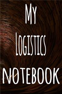 My Logistics Notebook: The perfect gift for the student in your life - unique record keeper!