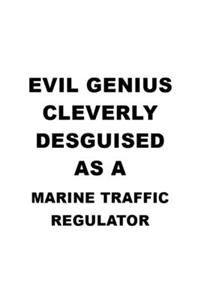 Evil Genius Cleverly Desguised As A Marine Traffic Regulator