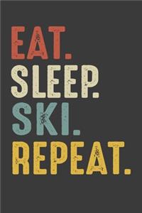 Eat Sleep Ski Repeat