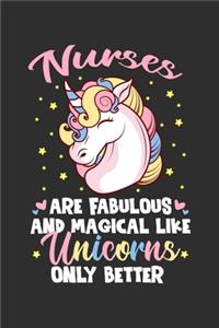 Nurses Are Fabulous And Magical Like Unicorns Only Better