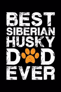 Best Siberian Husky dad ever