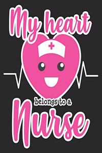 My Heart Belongs To A Nurse