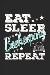 Eat Sleep Beekeeping Repeat