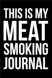 This Is My Meat Smoking Journal