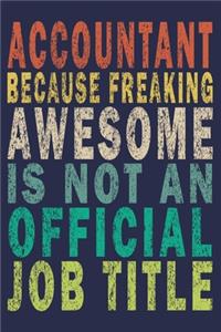 Accountant Because Freaking Awesome is not an Official Job Title