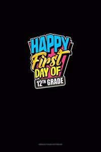 Happy First Day of 12th Grade
