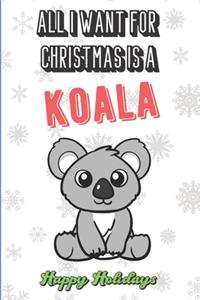 All I Want For Christmas Is A Koala