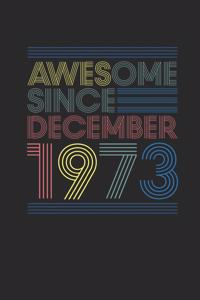 Awesome Since December 1973