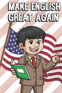 Make English Great Again