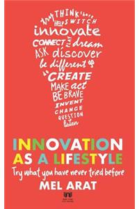 Innovation as a Lifestyle