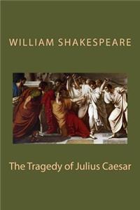 The Tragedy of Julius Caesar