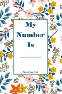 My Number Is Diabetic Log Book