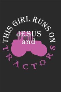 This Girl Runs on Jesus and Tractors Journal / Notebook