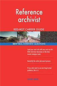 Reference archivist RED-HOT Career Guide; 2517 REAL Interview Questions
