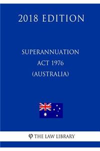 Superannuation ACT 1976 (Australia) (2018 Edition)