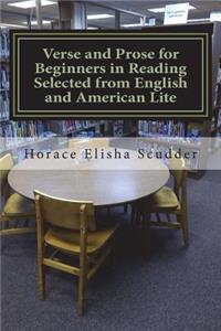 Verse and Prose for Beginners in Reading Selected from English and American Lite