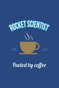 Rocket Scientist Fueled by Coffee Journal, Blank Sketch Paper