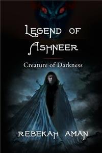 Legend of Ashneer Creature of Darkness