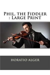 Phil, the Fiddler