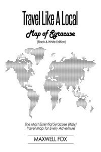 Travel Like a Local - Map of Syracuse (Black and White Edition)