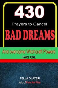 430 Prayers to Cancel Bad Dreams and Overcome Witchcraft Powers part one