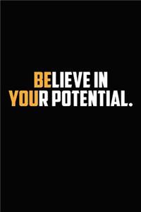 Believe in Your Potential