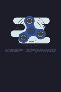 Keep Spinning