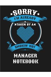Sorry I'm Already Taken by a Smokin Hot Manager Notebook