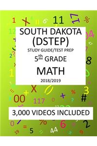 5th Grade SOUTH DAKOTA DSTEP TEST, 2019 MATH, Test Prep