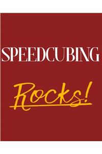 Speedcubing Rocks!