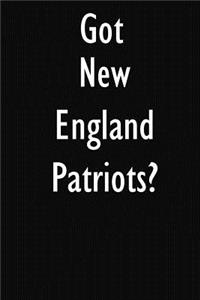 Got New England Patriots?