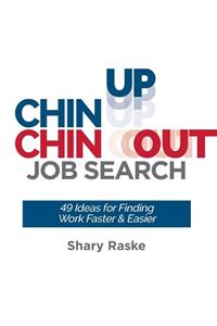 Chin Up, Chin Out Job Search