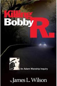 Killing Bobby R.