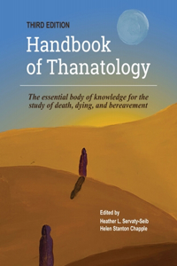 Handbook of Thanatology, Third Edition