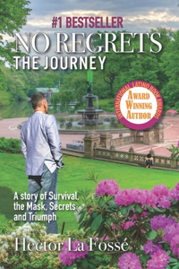 No Regrets: The Journey