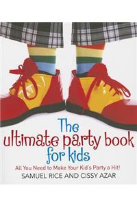 Ultimate Party Book for Kids