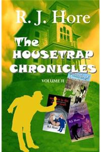 The Housetrap Chronicles-Volume 2