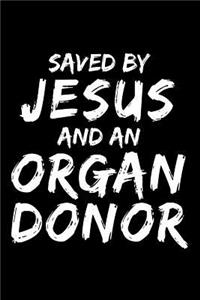 Saved by Jesus and an Organ Donor