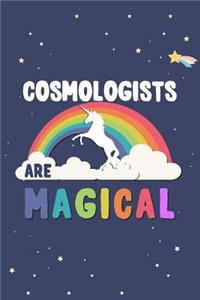 Cosmologists Are Magical Journal Notebook