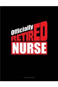 Officially Retired Nurse